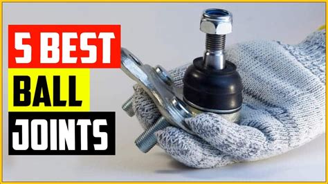 Upgrading to the Best Ball Joints .